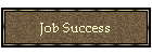 Job Success