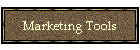 Marketing Tools